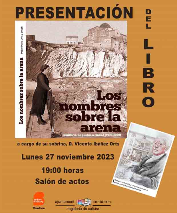 Presentación del libro "Los nombres sobre la arena. Benidorm de pueblo a ciudad" de Pere Mª Orts i Bosch.